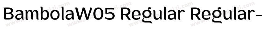 BambolaW05 Regular Regular字体转换